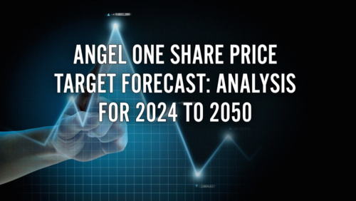 Angel One Share Price Forecast: Projected Targets for 2024 to 2050